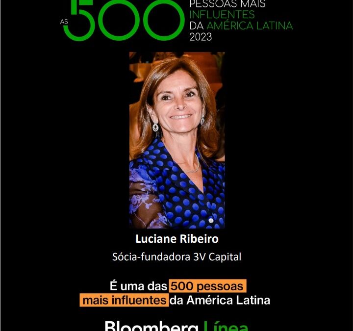 Luciane Ribeiro apontada como uma das 500 personalidades mais influentes da América Latina em 2023